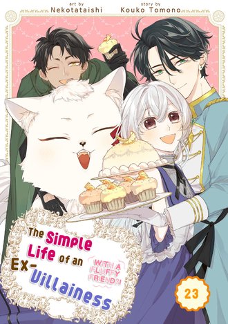 The Simple Life of an Ex-Villainess (With a Fluffy Friend?!) #23