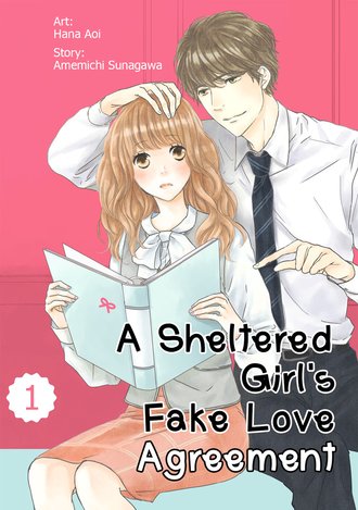 A Sheltered Girl's Fake Love Agreement