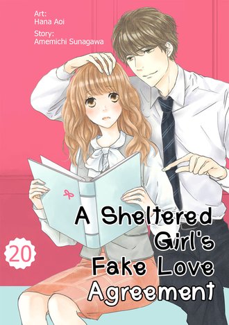 A Sheltered Girl’s Fake Love Agreement #20