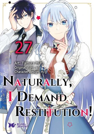 Naturally, I Demand Restitution! #27