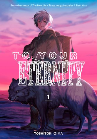 To Your Eternity #1