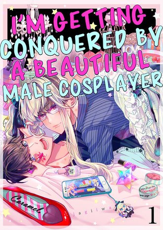 I'm Getting Conquered by a Beautiful Male Cosplayer