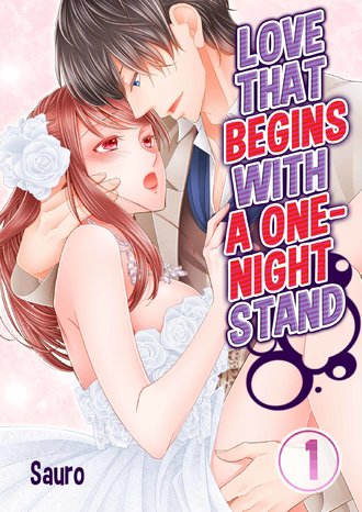 Love That Begins with a One-Night Stand