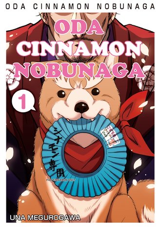 ODA CINNAMON NOBUNAGA #1