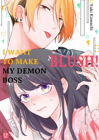 I Want to Make My Demon Boss Blush! #12