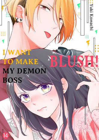I Want to Make My Demon Boss Blush! #14