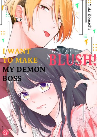 I Want to Make My Demon Boss Blush! #27