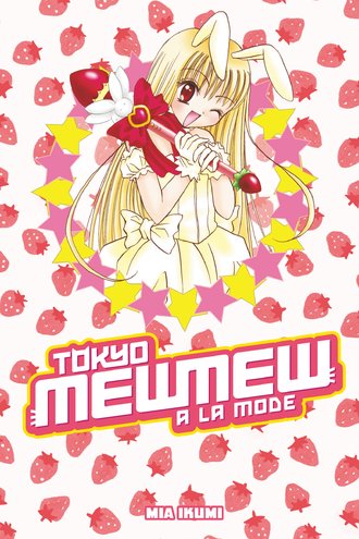 Tokyo Mew Mew a la Mode Omnibus