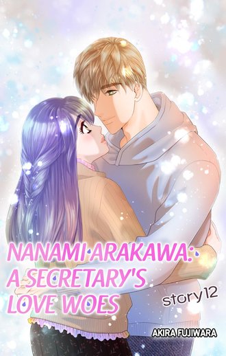 Nanami Arakawa: A Secretary's Love Woes #12