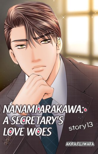Nanami Arakawa: A Secretary's Love Woes #13