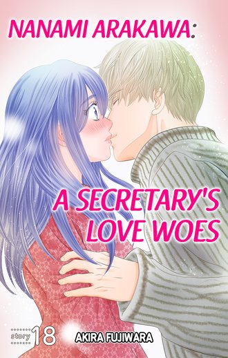 Nanami Arakawa: A Secretary's Love Woes #18
