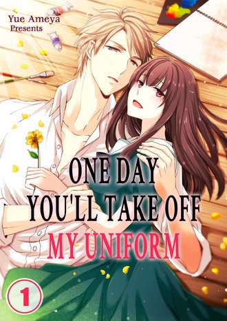 One Day, You'll Take off My Uniform-Full Color