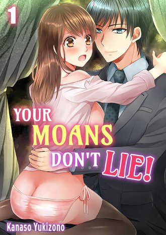 Your Moans Don't Lie!-ScrollToons