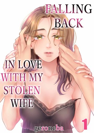 Falling Back in Love with My Stolen Wife-ScrollToons