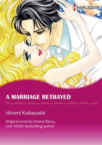 A MARRIAGE BETRAYED