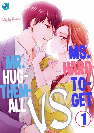 Ms. Hard-To-Get VS Mr. Hug-Them-All-Full Color
