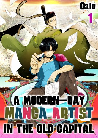 A Modern-Day Manga Artist in the Old Capital-Full Color
