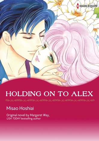 HOLDING ON TO ALEX
