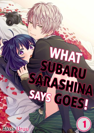 What Subaru Sarashina Says Goes!-ScrollToons