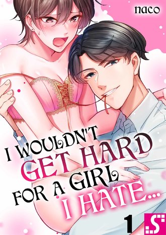 I Wouldn't Get Hard For a Girl I Hate...-ScrollToons