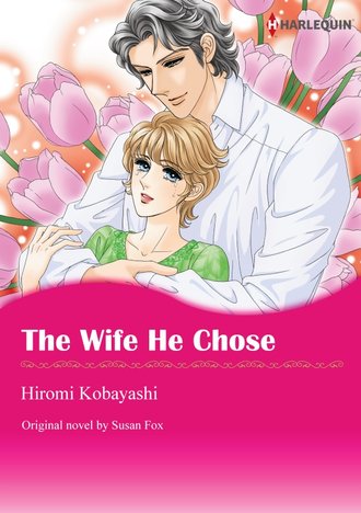THE WIFE HE CHOSE