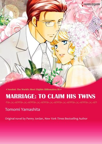 MARRIAGE: TO CLAIM HIS TWINS