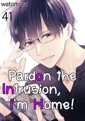 Pardon the Intrusion, I'm Home!-Full Color #41