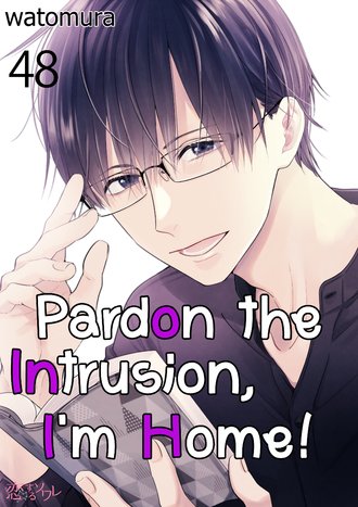 Pardon the Intrusion, I'm Home!-Full Color #48