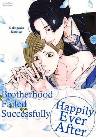 Brotherhood Failed Successfully: Happily Ever After