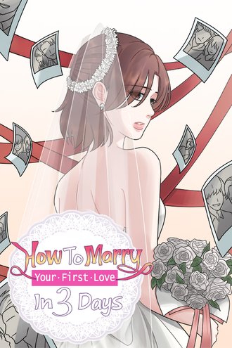 How to Marry Your First Love in 3 Days-ScrollToons