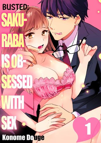 Busted: Sakuraba Is Obsessed With Sex-ScrollToons