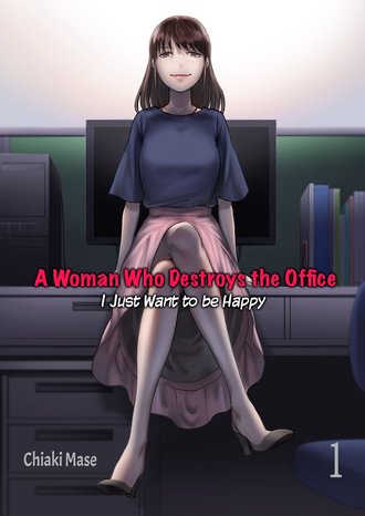 A Woman Who Destroys the Office - I Just Want to be Happy