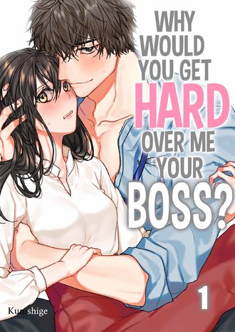 Why Would You Get Hard Over Me, Your Boss?-ScrollToons