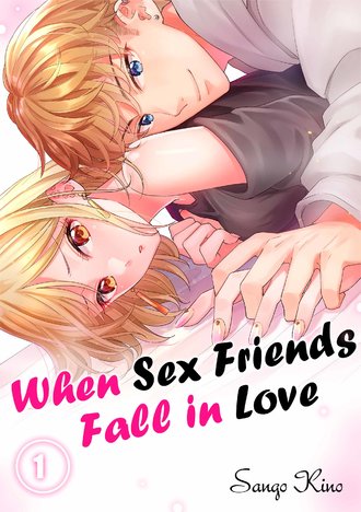When Sex Friends Fall in Love-ScrollToons