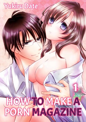 How to Make a Porn Magazine