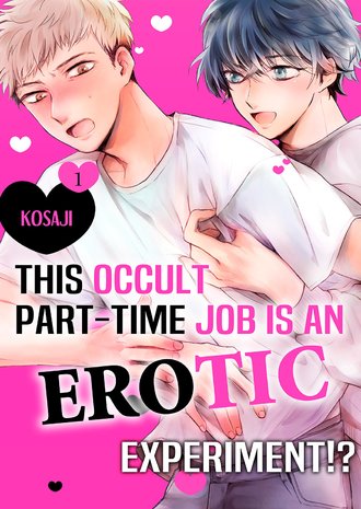 This Occult Part-Time Job is an Erotic Experiment!?