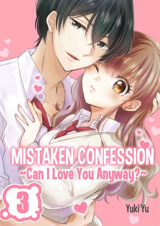 Mistaken Confession ~Can I Love You Anyway?~-ScrollToons #9