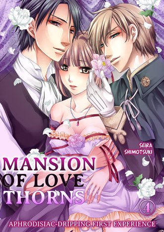 Read Mansion of Love Thorns Aphrodisiac Dripping First Experience