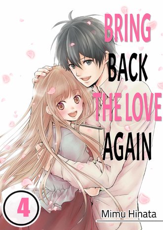 Bring Back the Love Again-ScrollToons #13