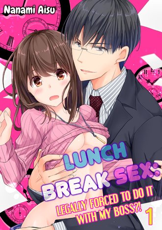 Lunch Break Sex: Legally Forced to Do It With My Boss?!