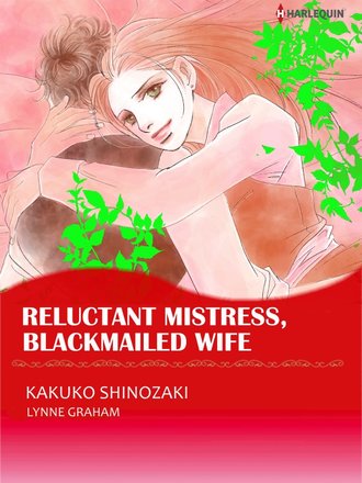 Reluctant Mistress, Blackmailed Wife #12