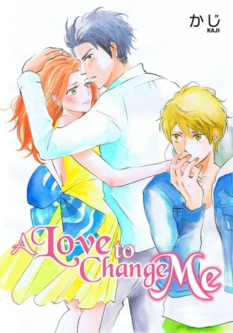 A Love to Change Me