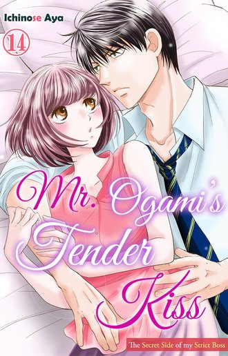 Mr. Ogami's Tender Kiss: The Secret Side of my Strict Boss #14