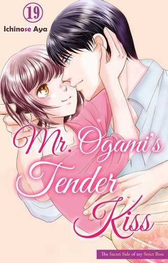 Mr. Ogami's Tender Kiss: The Secret Side of my Strict Boss #19
