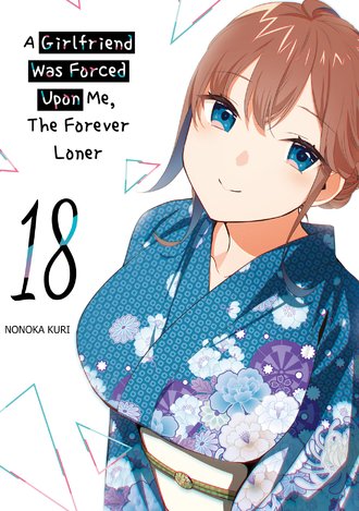 A Girlfriend Was Forced Upon Me, The Forever Loner #18