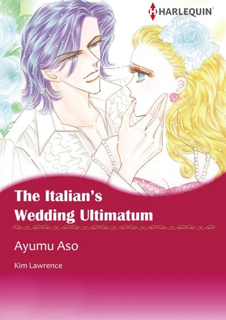 The Italian's Wedding Ultimatum #12