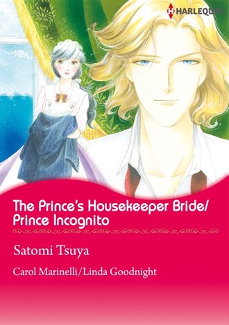 The Prince's Housekeeper Bride/Prince Incognito