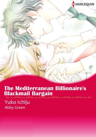 The Mediterranean Billionaire's Blackmail Bargain #12