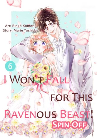 I Won't Fall for This Ravenous Beast! #36