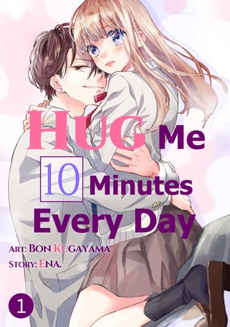 Hug Me 10 Minutes Every Day